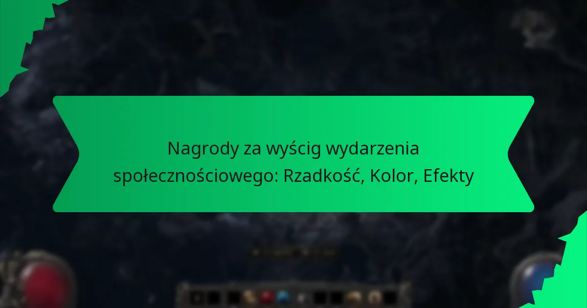 Nagrody za wyścig wydarzenia społecznościowego: Rzadkość, Kolor, Efekty