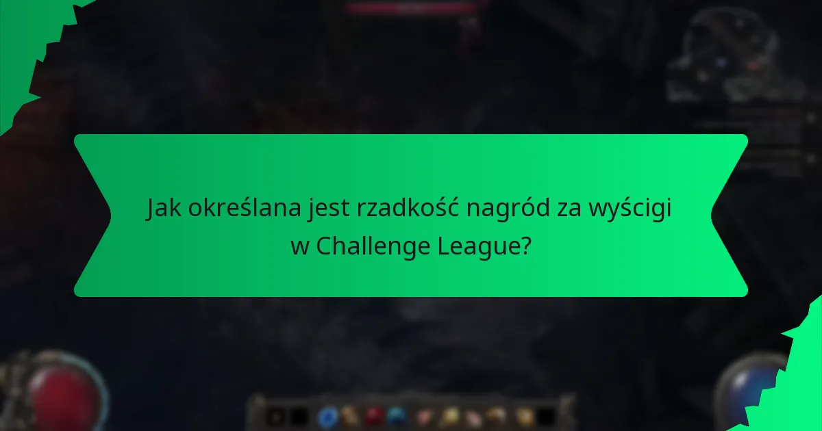 Jak określana jest rzadkość nagród za wyścigi w Challenge League?