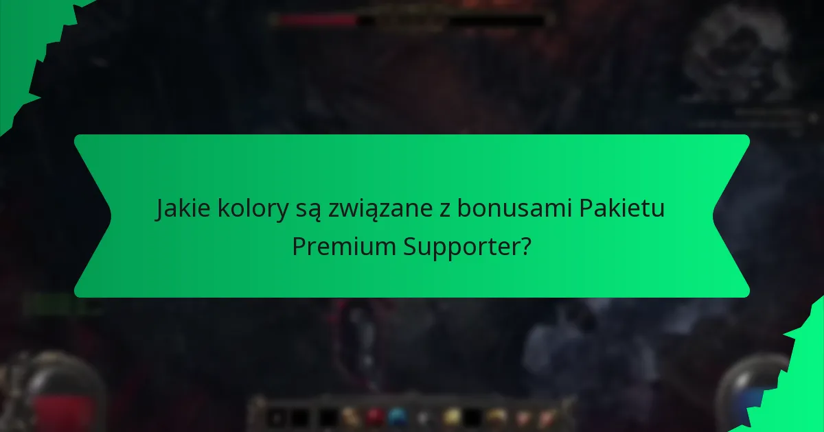 Jakie kolory są związane z bonusami Pakietu Premium Supporter?